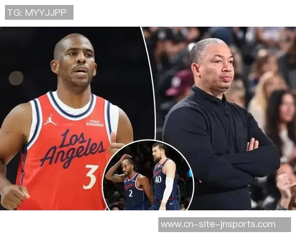 保罗与快船矛盾难解背后原因揭秘泰伦卢回应引发热议